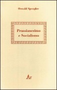 Cover-Bild zum Titel 'Prussianesimo e socialismo' von 'Oswald Spengler'