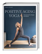 Cover-Bild zum Titel 'Positive Aging Yoga' von 'Sabine Krieger'