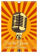Cover-Bild zum Titel 'Feel the Groove - Funk & Soul Vintage (Wandkalender 2026 DIN A4 hoch), CALVENDO Monatskalender' von 'Sell Pixs:Sell'