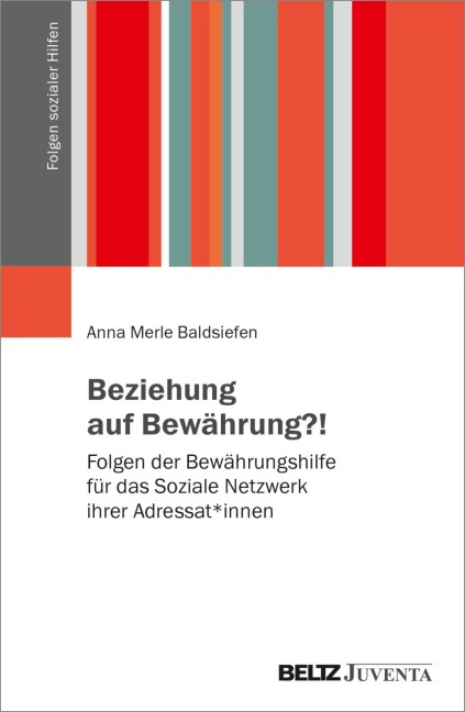 Beziehung auf Bewährung?! - Anna Merle Baldsiefen