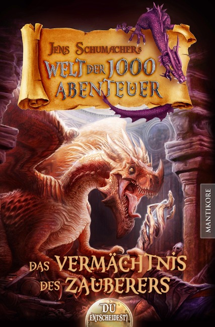 Die Welt der 1000 Abenteuer - Das Vermächtnis des Zauberers - Jens Schumacher