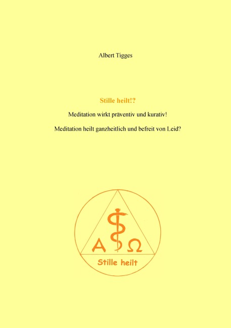 Stille heilt!? - Albert Tigges