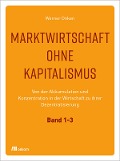 Marktwirtschaft ohne Kapitalismus - Werner Onken