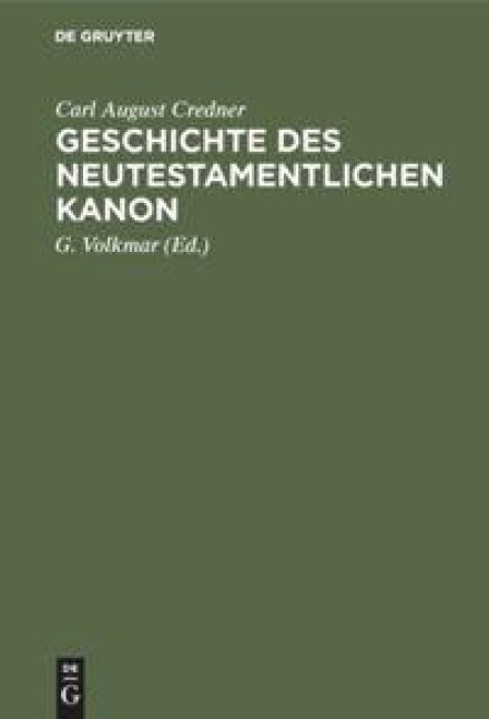 Geschichte des neutestamentlichen Kanon - Carl August Credner