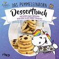 Cover-Bild zum Titel 'Das Pummeleinhorn-Dessertbuch' von 'Katharina Karpenkiel-Brill, Emma Friedrichs'