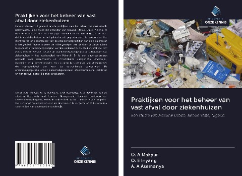 Praktijken voor het beheer van vast afval door ziekenhuizen - O. A Makyur, O. E Inyang, A. A Asemanya