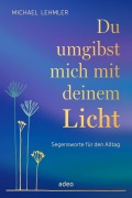 Cover-Bild zum Titel 'Du umgibst mich mit deinem Licht' von 'Michael Lehmler'