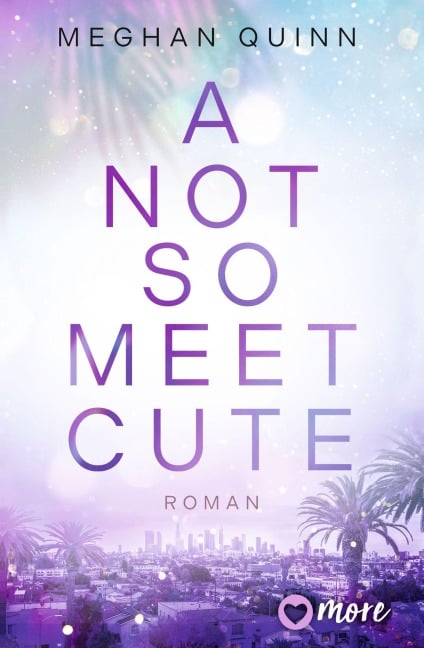 A Not So Meet Cute - Meghan Quinn