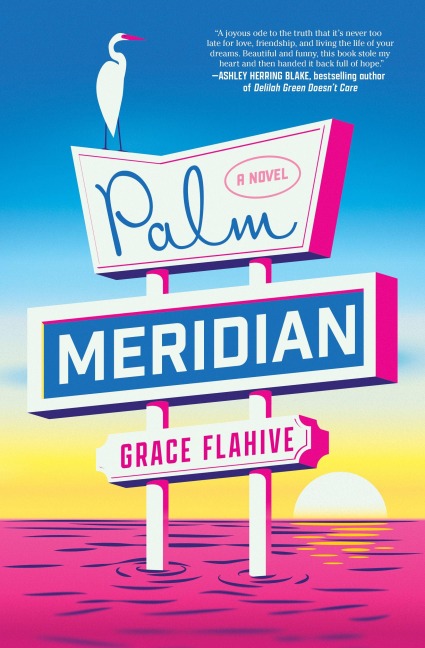 Palm Meridian - Grace Flahive