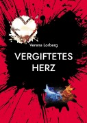 Cover-Bild zum Titel 'Vergiftetes Herz' von 'Verena Lorberg'