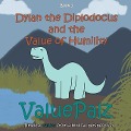 Dylan the Diplodocus and the Value of Humility: ValuePalz - Valuepalz