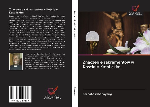 Znaczenie sakramentów w Ko¿ciele Katolickim - Barnabas Shabayang