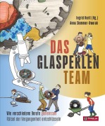 Cover-Bild zum Titel 'Das Glasperlen-Team   Oder warum man große Geschichte nur gemeinsam erzählen kann' von 'Ingrid Hartl, Anna Stemmer-Dvorak'