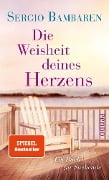 Cover-Bild zum Titel 'Die Weisheit deines Herzens' von 'Sergio Bambaren'