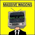 House Of Noise - Massive Wagons