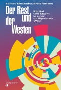 Cover-Bild zum Titel 'Der Rest und der Westen' von 'Sandro Mezzadra, Brett Neilson'