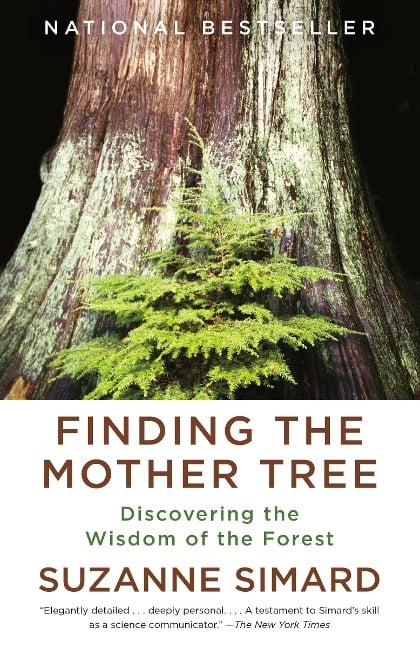 Finding the Mother Tree - Suzanne Simard