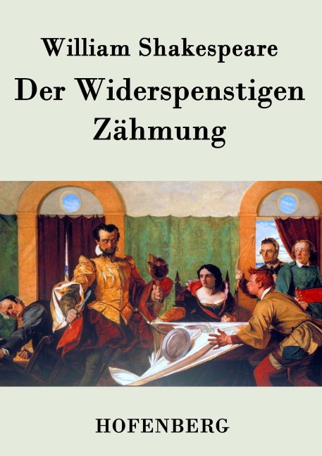 Der Widerspenstigen Zähmung - William Shakespeare