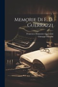Memorie Di F. D. Guerrazzi - Francesco Domenico Guerrazzi, Giuseppe Mazzini