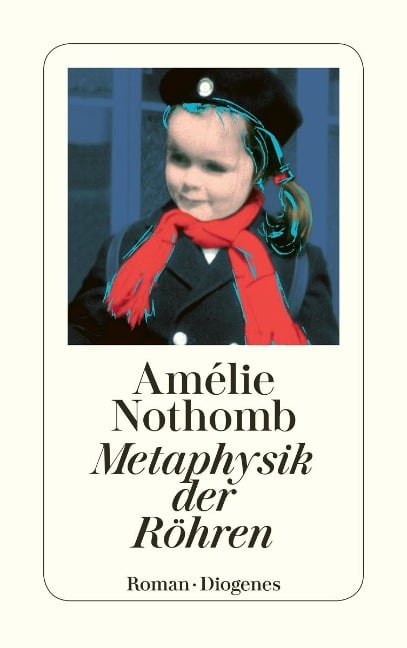 Metaphysik der Röhren - Amélie Nothomb