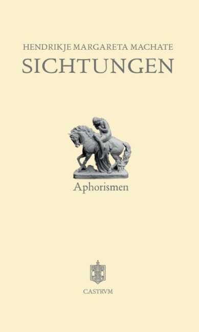 Sichtungen - Hendrikje Margareta Machate