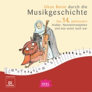 Uhus Reise durch die Musikgeschichte. Das 14. Jahrhundert - Cornelia Ferstl, Katharina Neuschaefer, Sylvia Schreiber, Markus Vanhoefer, Silke Wolfrum