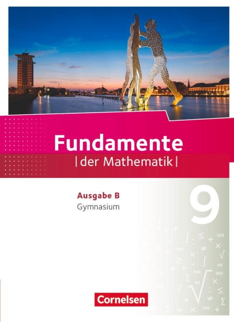 Fundamente der Mathematik 9. Schuljahr - Ausgabe B - Schülerbuch - 
