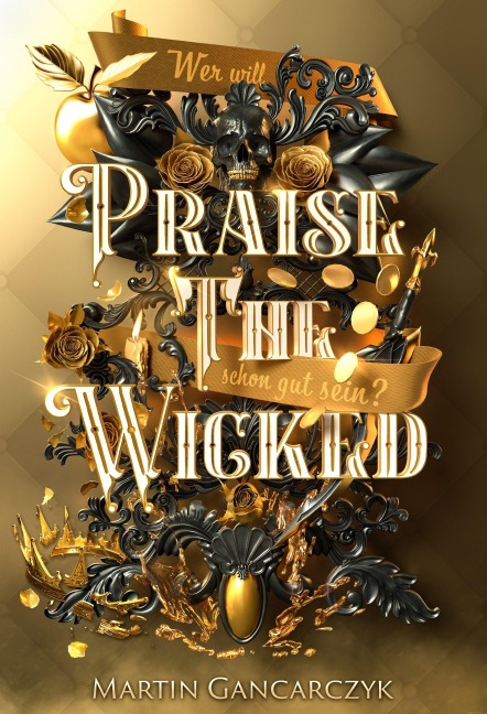Praise The Wicked - Martin Gancarczyk