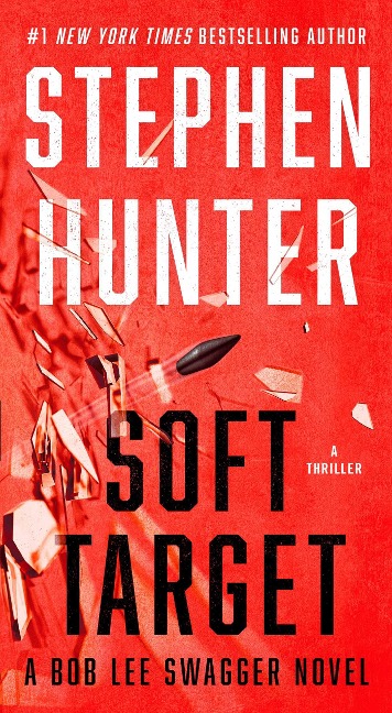Soft Target - Stephen Hunter