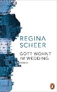 Cover-Bild zum Titel 'Gott wohnt im Wedding' von 'Regina Scheer'