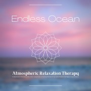 Cover-Bild zum Titel 'Endless Ocean - Atmospheric Relaxation Therapy' von 'Calming Sounds Therapy'