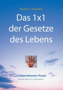 Cover-Bild zum Titel 'Das 1x1 der Gesetze des Lebens' von 'Marsha L. L. Wiederkehr'
