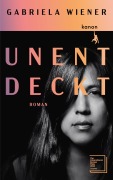 Cover-Bild zum Titel 'Unentdeckt' von 'Gabriela Wiener'