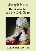 Cover-Bild zum Titel 'Die Geschichte von der 1002. Nacht' von 'Joseph Roth'