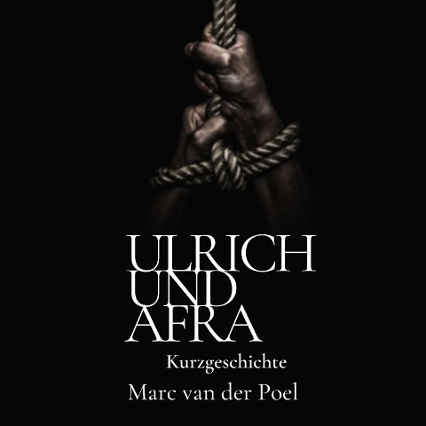 Ulrich und Afra - Marc van der Poel