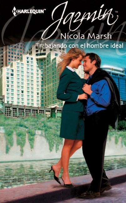 Trabajando con el hombre ideal - Nicola Marsh