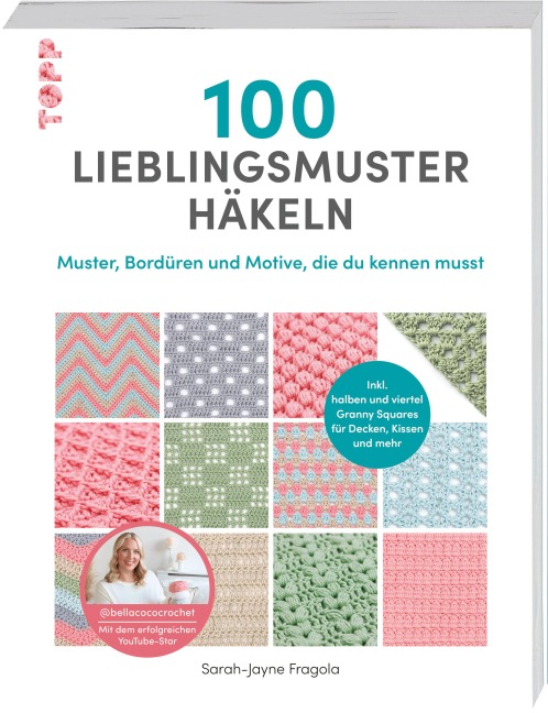 100 Lieblingsmuster häkeln - Sarah-Jayne Fragola