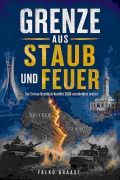 Cover-Bild zum Titel 'Grenze aus Staub und Feuer' von 'Falko Braast'