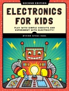 Cover-Bild zum Titel 'Electronics for Kids, 2nd Edition' von 'Oyvind Nydal Dahl'