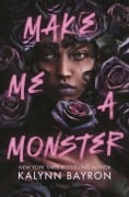 Cover-Bild zum Titel 'Make Me a Monster' von 'Kalynn Bayron'