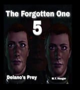 Cover-Bild zum Titel 'The Forgotten One 5: Delano's Prey' von 'M. Y. Hauger'