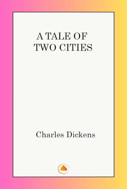 A Tale of Two Cities - Charles Dickens