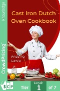 Cast Iron Dutch Oven Cookbook - Angelina Garcia