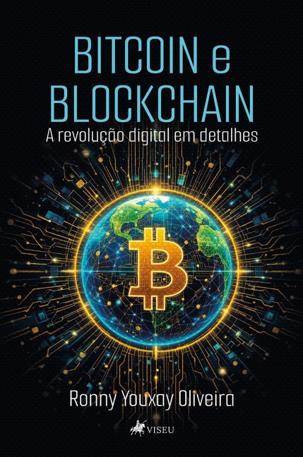 Bitcoin e Blockchain - Ronny Youxay Oliveira