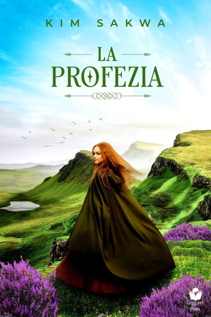 La profezia: Un romance con un viaggio nel tempo - Kim Sakwa