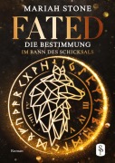 Cover-Bild zum Titel 'Fated - Die Bestimmung' von 'Mariah Stone'