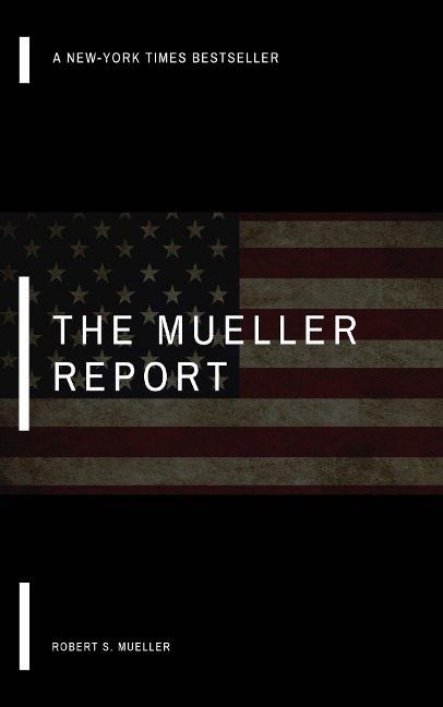 The Mueller Report - Robert Mueller