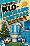 Cover-Bild zum Titel 'Der inoffizielle Klo-Adventskalender für Chemnitzer FC-Fans' von 'Lena Richter'