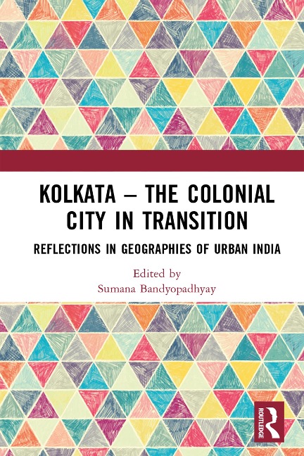 Kolkata - The Colonial City in Transition - 