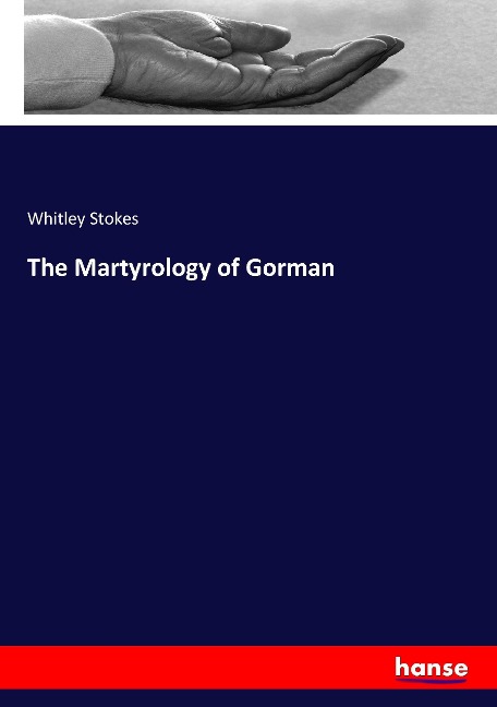 The Martyrology of Gorman - Whitley Stokes